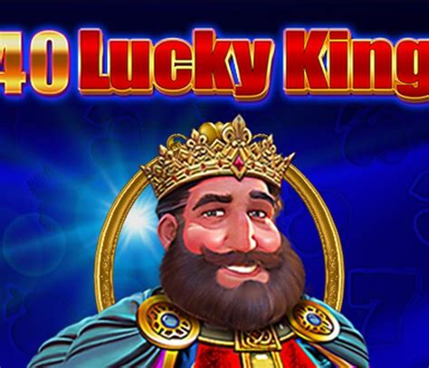 40 lucky king slot  The developer has set the biggest payout of 100,000 coins (for a successful spin with maximum deposits)